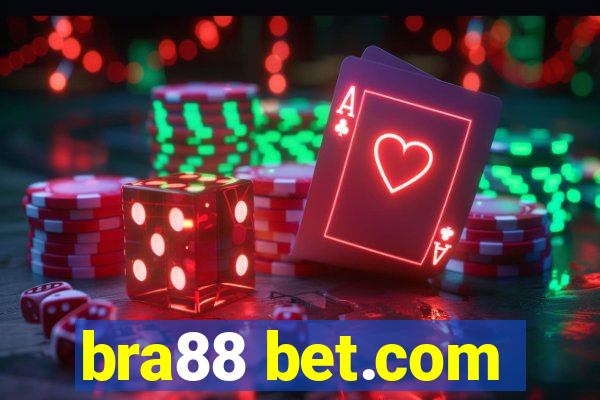 bra88 bet.com